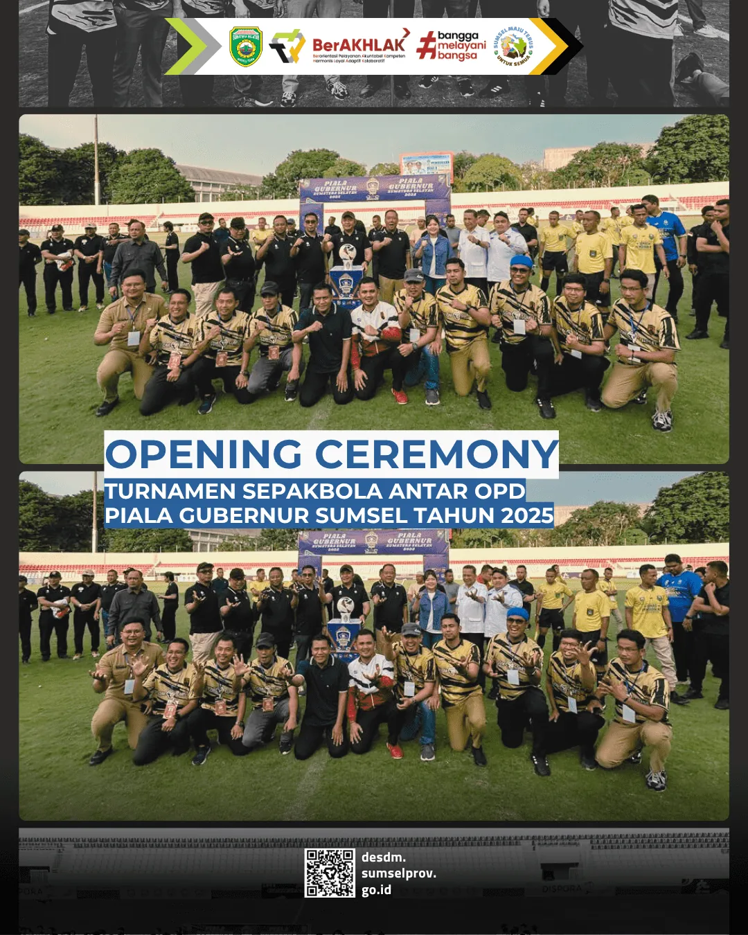 Opening Ceremony Turnamen Sepakbola Antar OPD Piala Gubernur Sumsel Tahun 2025