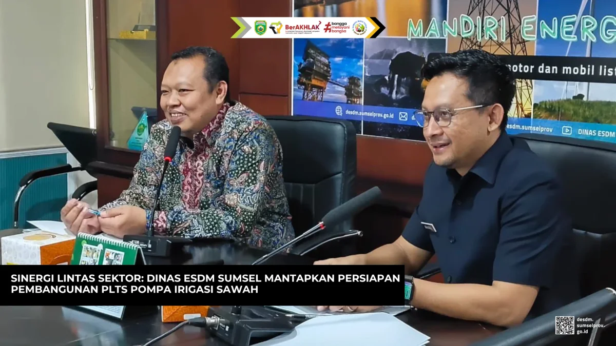 Sinergi Lintas Sektor: Dinas ESDM Sumsel Mantapkan Persiapan Pembangunan PLTS Pompa Irigasi Sawah