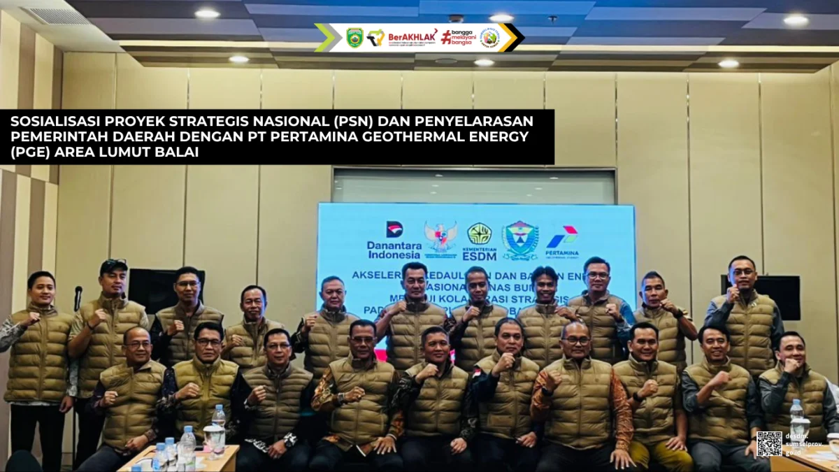 Sosialisasi Proyek Strategis Nasional (PSN) dan Penyelarasan Pemerintah Daerah dengan PT Pertamina Geothermal Energy (PGE) Area Lumut Balai
